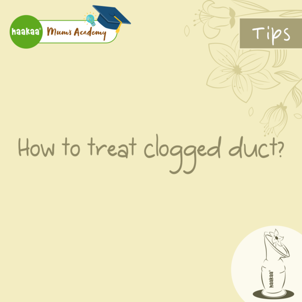 How to treat clogged duct?